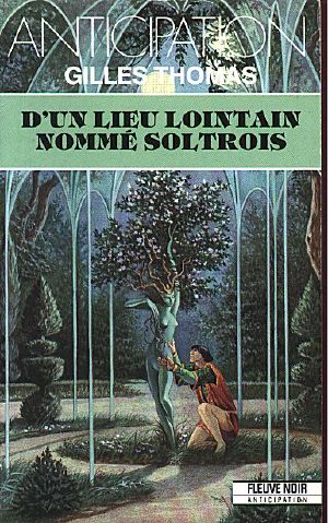 [FNA 1843] • D'un lieu lointain nommé Soltrois · Réédition 928